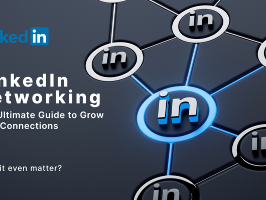 Effective LinkedIn Networking Tips for Building Strong