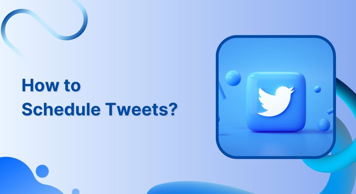 The Ultimate Guide to Scheduling Tweets